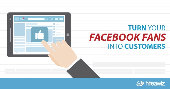 Turn Facebook Fans into Customers – 5 Simple Ways!