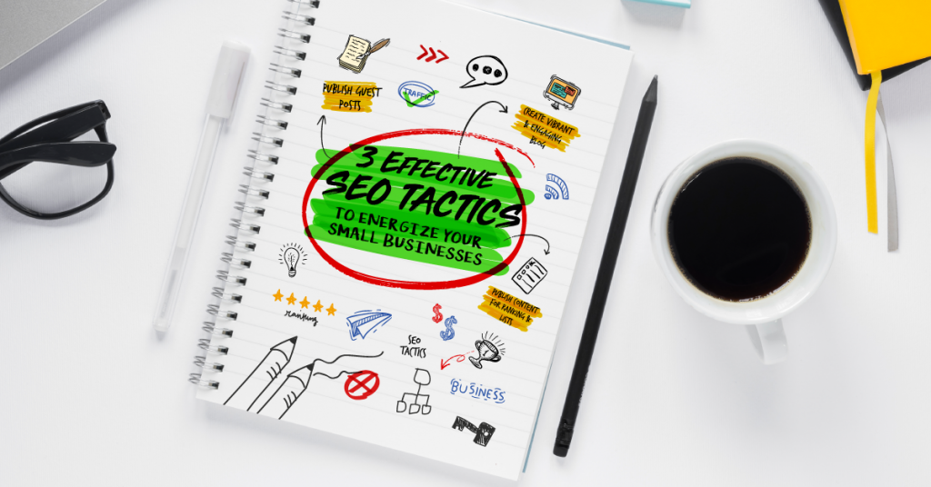 3 Effective SEO Tactics to Energize your Small Businesses